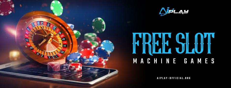 Free Slot Machine Games