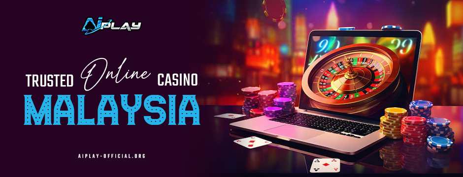 Trusted Online Casino Malaysia