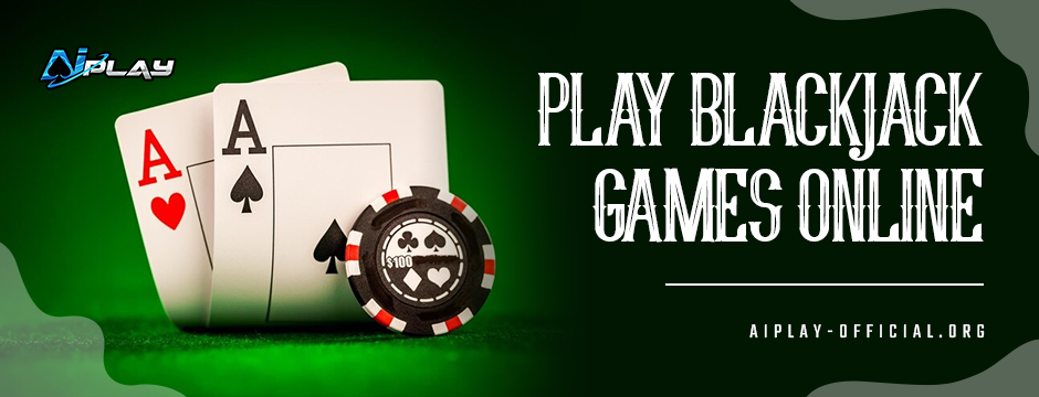 Play Blackjack Games Online