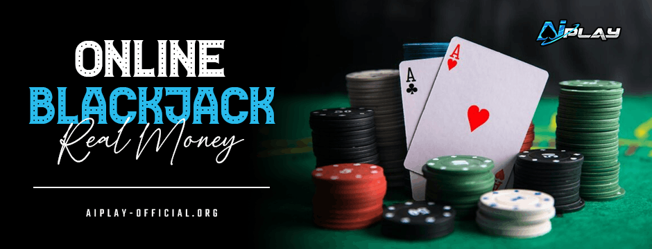 Online Blackjack Real Money